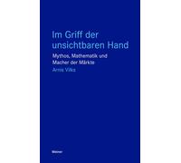 Arnis Vilks Im Griff der unsichtbaren Hand: Mythos, Mathematik und M (Tascabile)