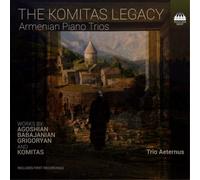 Arno Babajanian The Komitas Legacy: Armenian Piano Trios: Works By Agoshian (CD)