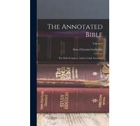Arno Clemens Gaebelein The Annotated Bible (Copertina rigida)