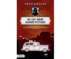 Arno Endler Das Lady Marion McManor-Mysterium: Die Fälle der Charlot (Tascabile)
