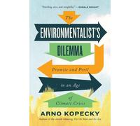Arno Kopecky The Environmentalist Dilemma (Tascabile)