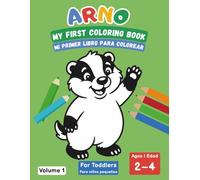 ARNO | My First Coloring Book / Mi primer libro para colorear: My First Toddler Coloring Book with Extra Thick Lines - Perfect for Little Hands!