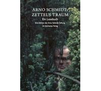 Arno Schmidts Zettel's Traum. Ein Lesebuch