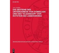 Arno Schüller Die Gesteine Des Unterkarbon Von Dobrilugk Und (Copertina rigida)