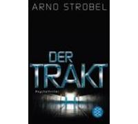 Arno Strobel Der Trakt (Tascabile)