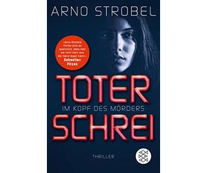 Arno Strobel Im Kopf des Mörders - Toter Schrei: Thriller (Tascabile)