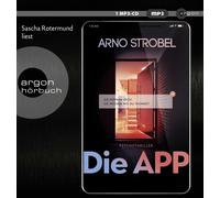 Arno Strobel Sascha Rot Die APP - Sie kennen dich. Sie wissen, wo du w (CD MP3)