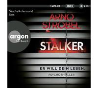 Sascha Rotermun Stalker - Er will dein Leben.: Psychothriller Nervenkitze (CD)