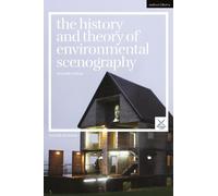 Arnold Aronson The History and Theory of Environmental Scenography (Tascabile)