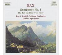 Arnold Bax Bax - Symphony No. 5/ The Tale the Pine-Trees knew/ Royal Scotti (CD)