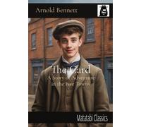 Arnold Bennett The Card (Tascabile) Matatabi Classics