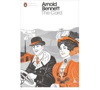 Arnold Bennett The Card (Tascabile) Penguin Modern Classics