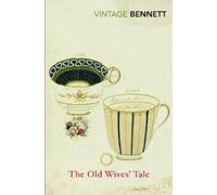 Arnold Bennett The Old Wives' Tale (Tascabile)