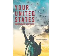 Arnold Bennett Your United States - Impressions Of A First Visit (Tascabile)