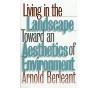 Arnold Berleant Living in the Landscape (Copertina rigida)