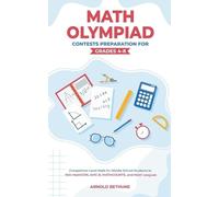 Arnold Bethune Math Olympiad Contests Preparation For Grades 4-8 (Tascabile)