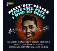 Arnold, Billy Boy - Come Back Baby I Wish You Would