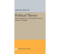 Arnold Brecht Political Theory (Copertina rigida) Princeton Legacy Library
