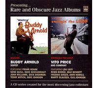 Arnold Buddy Septet, Price Vito & Company - Wailing + Swingin' the Loop (2 LP on 1 CD)