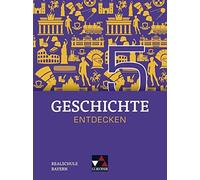 Arnold Bühler C Geschichte entdecken - Bayern / Geschichte en (Copertina rigida)