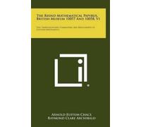 Arnold Buffum Chace Henry P The Rhind Mathematical Papyrus, B (Copertina rigida)