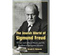 Arnold D. Richards The Jewish World of Sigmund Freud (Tascabile)