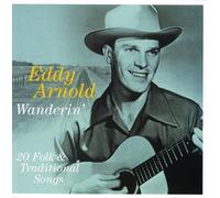 Arnold, Eddy - Wanderin-20 Folk & Traditional Songs