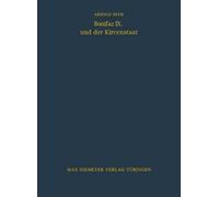 Arnold Esch Bonifaz IX. und der Kirchenstaat (Copertina rigida)