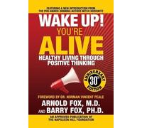 Arnold Fox Barr Wake Up You're Alive: Healthy Living Through Positi (Tascabile)