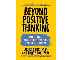 Arnold Fox Beyond Positive Thinking: Putting Your Thoughts Into Acti (Tascabile)