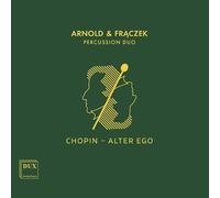 Arnold & Fraczek (percussion duo) - Chopin - Alter Ego