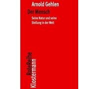 Arnold Gehlen Gehlen, A Der Mensch (Tascabile) Klostermann Rotereihe