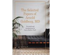 Arnold Goldberg The Selected Papers of Arnold Goldberg, MD (Tascabile)