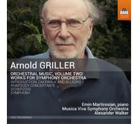 Arnold Griller Arnold Griller: Orchestral Music: Works for Symphony Orchest (CD)