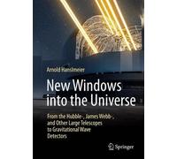 Arnold Hanslmeier New Windows into the Universe (Tascabile)