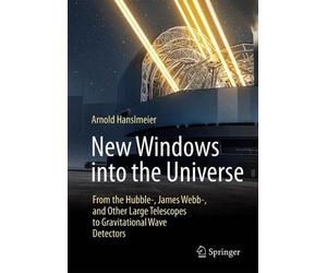 Arnold Hanslmeier New Windows into the Universe (Tascabile)