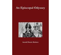 Arnold Harris Mathew An Episcopal Odyssey (Tascabile)