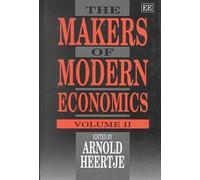 Arnold Heertje THE MAKERS OF MODERN ECONOMICS (Copertina rigida)