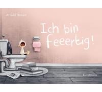 Arnold Hovart Tobias Scheffel Ich bin feeertig (Tascabile)