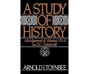 Arnold J. Toynb A Study of History: Volume II: Abridgement of Volume (Tascabile)