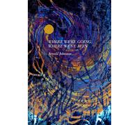 Arnold Johnston Diane Kistner Where We're Going, Where We've Been (Tascabile)