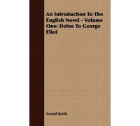 Arnold Kettle An Introduction To The English Novel - Volume One (Tascabile)