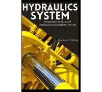 Arnold Kuntz Ph D Hydraulics System (Tascabile)