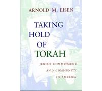 Arnold M. Eisen Taking Hold of Torah (Tascabile)