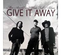 Arnold, Mac/ Plate Full O' Blues - Give It Away