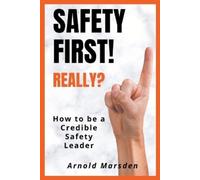 Arnold Marsden Safety First Really? (Tascabile) Safety Through Story