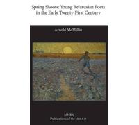 Arnold McMillin Spring Shoots (Copertina rigida) Publications of the Mhra