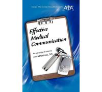 Arnold Melnick DO Effective Medical Communication (Tascabile)