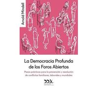 Arnold Mindell La Democracia Profunda de los Foros Abiertos (Tascabile)