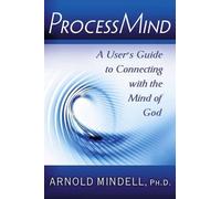Arnold Mindell Processmind (Tascabile)